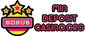 Min Deposit Casinos
